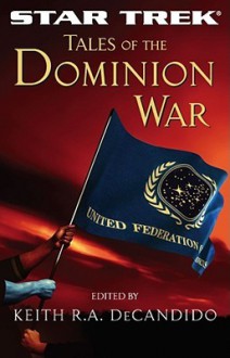 Tales of the Dominion War - Keith R.A. DeCandido