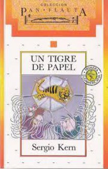 Un Tigre de Papel - Sergio Kern