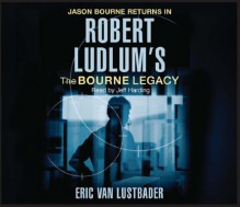 The Bourne Legacy - Eric Van Lustbader