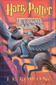 Harry Potter i więzień Azkabanu - J.K. Rowling