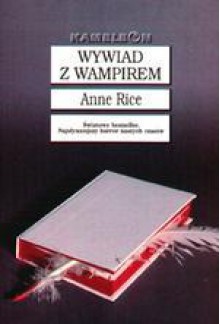 Wywiad z wampirem - Anne Rice