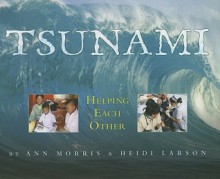 Tsunami: Helping Each Other - Ann Morris