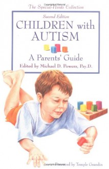 Children with Autism: A Parent's Guide - Michael Powers