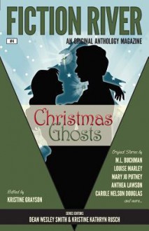 Fiction River: Christmas Ghosts - Dean Wesley Smith, Kristine Grayson, Kristine Kathryn Rusch