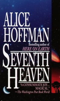 Seventh Heaven - Alice Hoffman