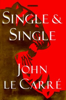 Single & Single - John le Carré