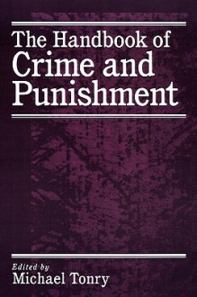 The Handbook of Crime and Punishment - Michael Tonry