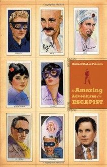 Michael Chabon Presents...The Amazing Adventures of the Escapist Volume 2 - Brian K. Vaughan, Kevin McCarthy, Marv Wolfman, Matt Kindt, Roy Thomas, Stuart Moore, Mike Mignola, Roger Petersen, Dean Haspiel, Joe Staton, and Others