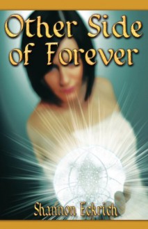 Other Side of Forever - Shannon Eckrich