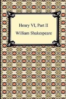 Henry VI, Part II - William Shakespeare