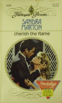 Cherish the Flame - Sandra Marton