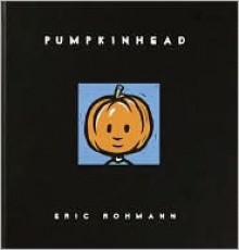 Pumpkinhead - Eric Rohmann