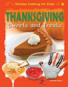 Thanksgiving Sweets and Treats - Ronne Randall