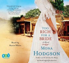 Too Rich for a Bride - Mona Hodgson, Karen White