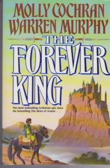 The Forever King - Molly Cochran, Warren Murphy