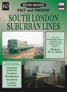 South London Suburban Railways - Michael Baker