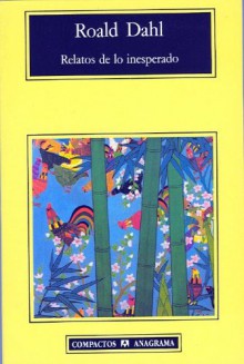 Relatos de lo inesperado - Roald Dahl, Antonio Samons, Carmelina Paya