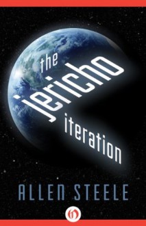 The Jericho Iteration - Allen Steele