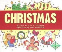 Christmas - Alice K. Flanagan, Viki Woodworth