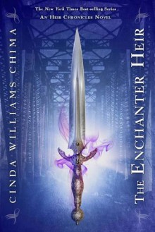 The Enchanter Heir - Cinda Williams Chima