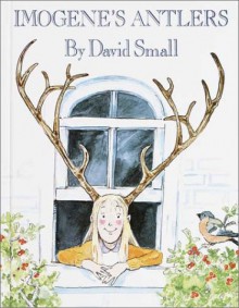 Imogene's Antlers - David Small