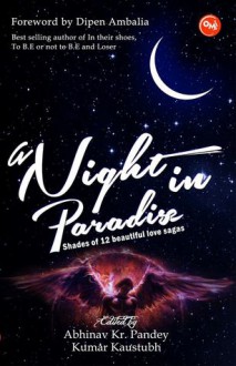 A Night In Paradise - Ila Garg, Abhinav Pandey, Kumar Kaustubh, Brinda Tailor, Neoni Dsouza, Neha Gupta, Nehali Lalwani, Astro Varun, Khushi Gupta, Raj Rai, Radhika Harlalka, Shruti Pareikh, Ayesha Adhikari, Ishani Malhotra