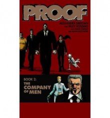 Proof Volume 2: The Company Of Men (v. 2) - Alexander Grecian, Riley Rossmo