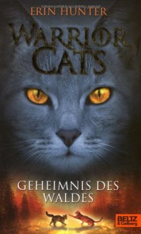 Geheimnis des Waldes (Warriors, #3) - Erin Hunter, Klaus Weimann