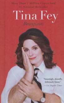 Bossypants (Turtleback School & Library Binding Edition) - Tina Fey