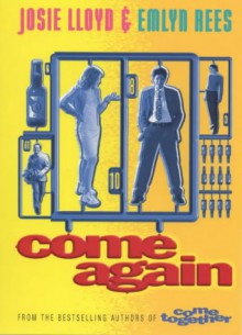 Come Again - Josie Lloyd, Emlyn Rees