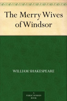 The Merry Wives of Windsor - William Shakespeare