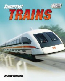 Superfast Trains - Mark Dubowski