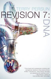 Revision 7: DNA - Terry Persun