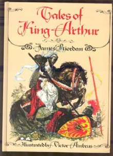 Tales of King Arthur - James Riordan