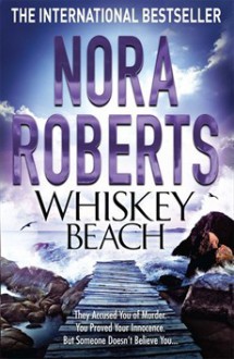 Whiskey Beach - Nora Roberts