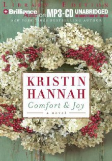 Comfort & Joy - Kristin Hannah