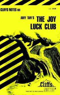 The Joy Luck Club - CliffsNotes, Laurie E. Rozakis, Amy Tan