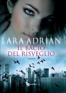 Il bacio del risveglio (La stirpe di Mezzanotte) (Italian Edition) - Gabriele Giorgi, Lara Adrian