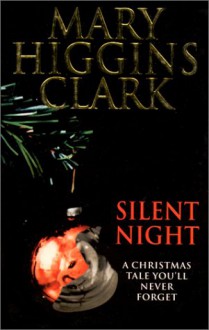 Silent Night - Mary Higgins Clark