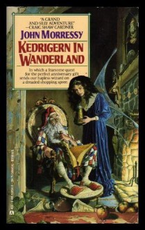 Kedrigern in Wanderland - John Morressy