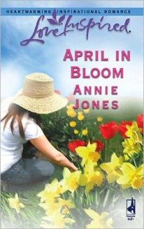 April in Bloom - Annie Jones