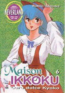 Maison Ikkoku, Vol. 6 - Rumiko Takahashi