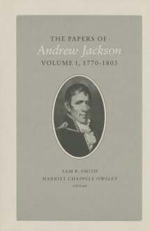 The Papers of Andrew Jackson - Andrew Jackson