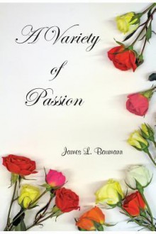 A Variety of Passion - James Baumann