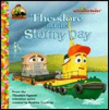 Theodore and the Stormy Day (Jellybean Books(R)) - Ken Edwards, Ivan Robertson