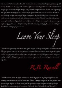 Leave Your Sleep - R.B. Russell