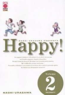 Naoki Urasawa presenta: Happy!, Vol. 2: Pro Debut!! - Naoki Urasawa, Naoki Urasawa