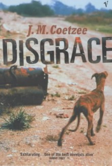 Disgrace - John Maxwell Coetzee