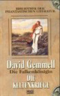 Die Keltenkriege - David Gemmell, Irmhild Seeland