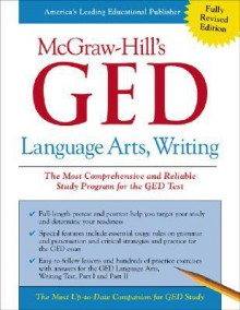 McGraw-Hill's GED Language Arts, Writing - Ellen Carley Frechette, Tim Collins